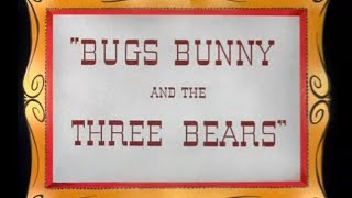 Looney Tunes Bugs Bunny and the Three Bears Opening and Closing