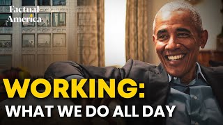 Working What We Do All Day 2023  Featuring Barack Obama  How do we find meaning at work