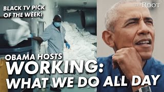 Barack Obama Hosts Working What We Do All Day Our TV Pick This Week
