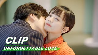 Clip Just A Sweet Morning Kiss  Unforgettable Love EP09    iQiyi