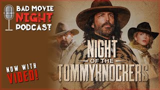 Night of the Tommyknockers 2022   Bad Movie Night Video Podcast