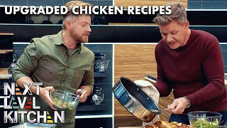 Upgrade Your Chicken Recipes with Gordon Ramsay  Richard Blais  Next Level Kitchen