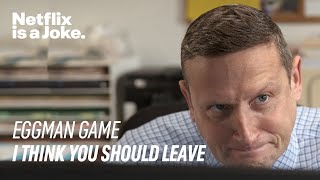 Eggman Game Full Sketch  I Think You Should Leave with Tim Robinson  Netflix Is a Joke