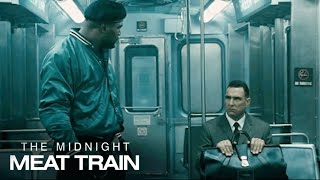 Mahogany Kills An Unwitting Passenger Who Enters His Train Car  The Midnight Meat Train