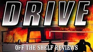 Drive Review  Off The Shelf Reviews