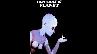 Fantastic Planet 1973  Full Movie  Barry Bostwick  Jennifer Drake  Eric Baugin  Ren Laloux