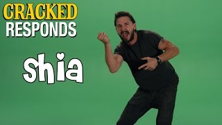 Shia LaBeoufs INTRODUCTIONS  Cracked Responds