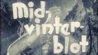 Midvinterblot Midwinter Sacrifice by Gsta Werner with eng subs
