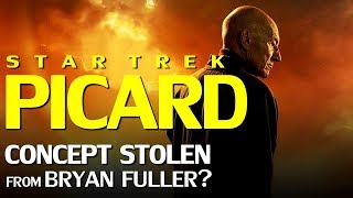 Star Trek Picard Taken from Bryan Fuller the ousted original creator of Discovery