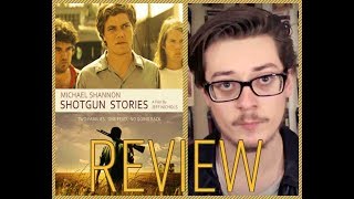 Shotgun Stories 2007 Review