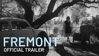 FREMONT  Official Trailer  In Select Theaters August 25