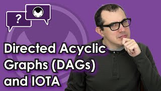 Bitcoin QA Directed Acyclic Graphs DAGs and IOTA
