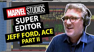 EDITING MARVEL MEGA MOVIES with Editor Jeffrey Ford ACE Part II