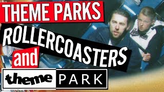 Theme Parks Roller Coasters and Theme Park