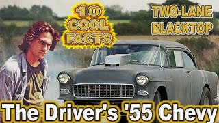 10 Cool Facts About The Drivers 55 Chevy  TwoLane Blacktop