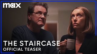 The Staircase  Official Teaser  Max