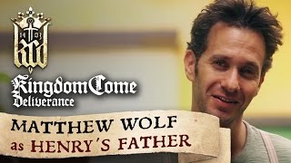 Kingdom Come Deliverance presents Matthew Wolf as Henrys father