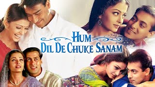 Hum Dil De Chuke Sanam Full Movie  Salman Khan  Aishwarya Rai  Ajay Devgan  Review  Facts HD