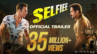 SELFIEE Official Trailer  Akshay Kumar Emraan Nushrratt Diana  Raj Mehta  In Cinemas Feb 24