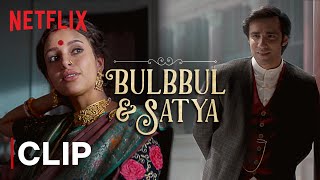 Bulbbul  Satyas Reunion  Tripti Dimri  Avinash Tiwary  Bulbbul  Netflix India