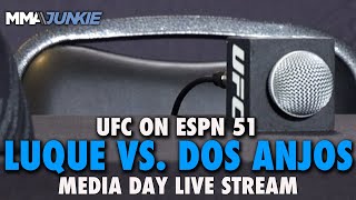 UFC on ESPN 51 Luque vs Dos Anjos Media Day Live Stream  10 am PT 1 pm ET