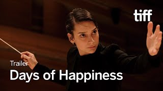 DAYS OF HAPPINESS Trailer  TIFF 2023