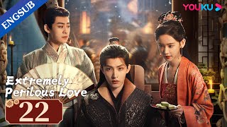 Extremely Perilous Love EP22  Married Bloodthirsty General for Revenge Li MuchenWang ZuyiYOUKU