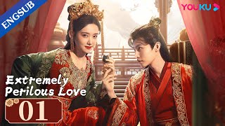 Extremely Perilous Love EP01  Married Bloodthirsty General for Revenge Li MuchenWang ZuyiYOUKU