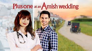 Plus One At An Amish Wedding 2022 Romance  Drama