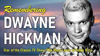 Dwayne Hickman Dead at Age 87  Star of The Many Loves of Dobie Gillis