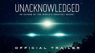 Unacknowledged 2017  Official Trailer HD