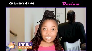 Enjoy Hanadie Ks review of Crescent Gang