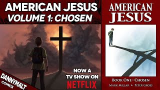 American Jesus The Chosen One  Volume 1 Chosen 2004  Comic Story Explained