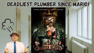 Angry monster hunting plumber vs menacing monsters Jack Brooks Monster Slayer 2007 film review