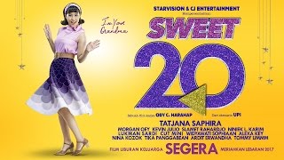 SWEET 20 Official Teaser Tayang Lebaran 2017