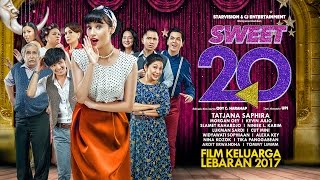 SWEET 20 Official Teaser 2 Tayang Lebaran 2017