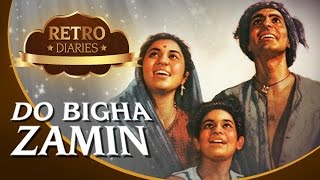 The Story Of Do Bigha Zamin  Balraj Sahni  Nirupa Roy  Retro Diaries