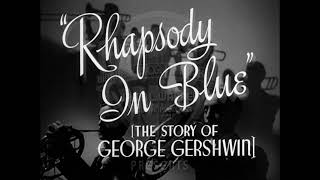 Rhapsody In Blue 1945  Intro HD