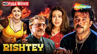 Rishtey 2002 HD Hindi Full Movie  Anil Kapoor  Karisma Kapoor  Shilpa Shetty