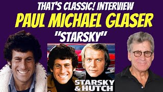 Paul Michael Glaser Starsky and Hutch Exclusive unfiltered interview