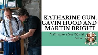 Katherine Gun Gavin Hood  Martin Bright  Official Secrets Panel  Cambridge Union