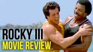 Rocky III Sylvester Stallone Carl Weathers Mr T  Movie Review  Bull Session