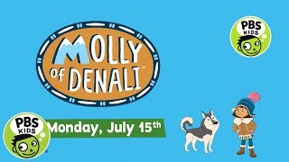 MOLLY OF DENALI  Catch PBS KIDS All New Show MOLLY OF DENALI on July 15th  PBS KIDS