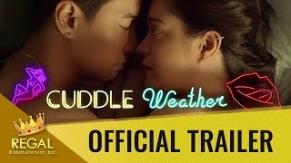 Cuddle Weather Official Trailer September 13 2019 in Cinemas Nationwide