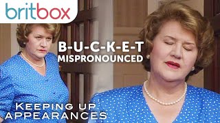 Best of Hyacinth Buckets Name Mispronunciation  Keeping Up Appearances