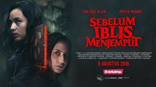 Official Trailer SEBELUM IBLIS MENJEMPUT 2018  Chelsea Islan  Pevita Pearce