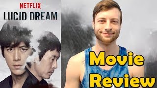 Lucid Dream 2017  Netflix Movie Review NonSpoiler