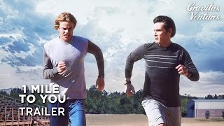 1 Mile to You Trailer 2017  Billy Crudup  Graham Rogers  Liana Liberato Movie