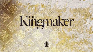 The Kingmaker 2019 Trailer