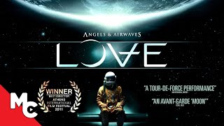 LOVE  Full Movie  SciFi Drama  Angels  Airwaves  Tom DeLonge